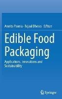 Edible Food Packaging: Applications, Innovations and Sustainability - cover