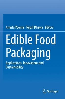 Edible Food Packaging: Applications, Innovations and Sustainability - cover