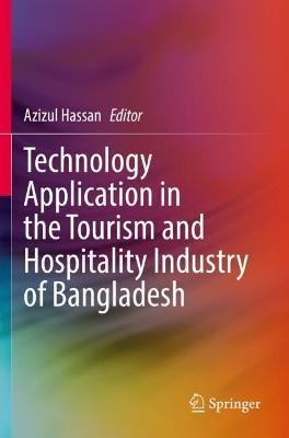Technology Application in the Tourism and Hospitality Industry of Bangladesh - cover