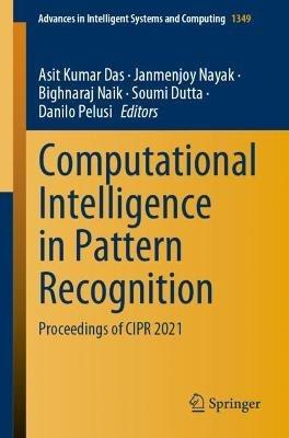 Computational Intelligence in Pattern Recognition: Proceedings of CIPR 2021 - cover