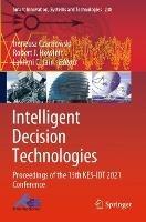 Intelligent Decision Technologies: Proceedings of the 13th KES-IDT 2021 Conference - cover