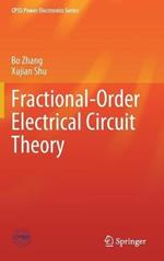 Fractional-Order Electrical Circuit Theory