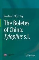 The Boletes of China: Tylopilus s.l.