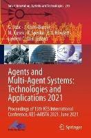 Agents and Multi-Agent Systems: Technologies and Applications 2021: Proceedings of 15th KES International Conference, KES-AMSTA 2021, June 2021