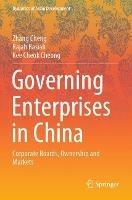 Governing Enterprises in China: Corporate Boards, Ownership and Markets - Zhang Cheng,Rajah Rasiah,Kee Cheok Cheong - cover