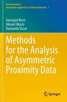 Methods for the Analysis of Asymmetric Proximity Data - Giuseppe Bove,Akinori Okada,Donatella Vicari - cover