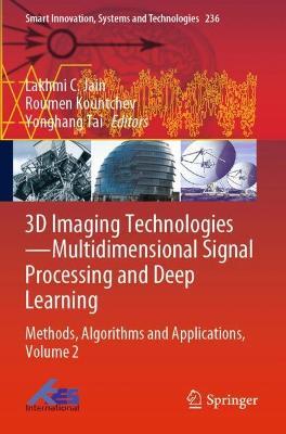 3D Imaging Technologies—Multidimensional Signal Processing and Deep Learning: Methods, Algorithms and Applications, Volume 2 - cover