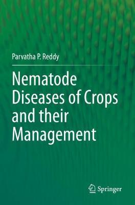 Nematode Diseases of Crops and their Management - Parvatha P. Reddy - cover