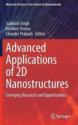 Advanced Applications of 2D Nanostructures: Emerging Research and Opportunities - cover