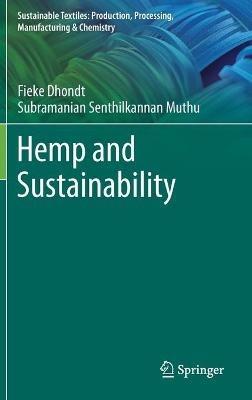 Hemp and Sustainability - Fieke Dhondt,Subramanian Senthilkannan Muthu - cover