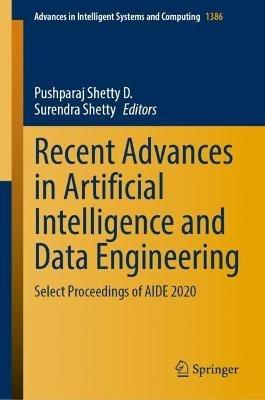 Recent Advances in Artificial Intelligence and Data Engineering: Select Proceedings of AIDE 2020 - cover