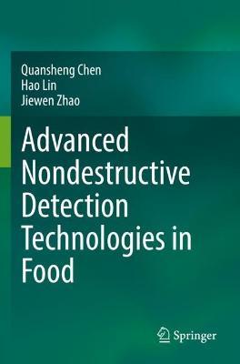 Advanced Nondestructive Detection Technologies in Food - Quansheng Chen,Hao Lin,Jiewen Zhao - cover