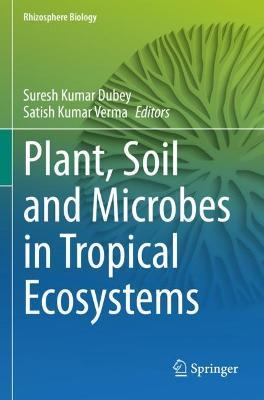 Plant, Soil and Microbes in Tropical Ecosystems - cover
