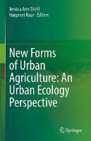 New Forms of Urban Agriculture: An Urban Ecology Perspective - cover
