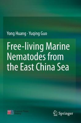 Free-living Marine Nematodes from the East China Sea - Yong Huang,Yuqing Guo - cover
