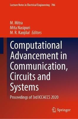 Computational Advancement in Communication, Circuits and Systems: Proceedings of 3rd ICCACCS 2020 - cover