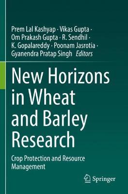 New Horizons in Wheat and Barley Research: Crop Protection and Resource Management - cover