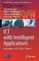 ICT with Intelligent Applications: Proceedings of ICTIS 2021, Volume 1