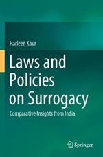 Laws and Policies on Surrogacy: Comparative Insights from India
