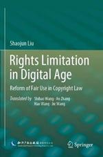 Rights Limitation in Digital Age: Reform of Fair Use in Copyright Law