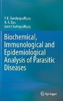 Biochemical, Immunological and Epidemiological Analysis of Parasitic Diseases