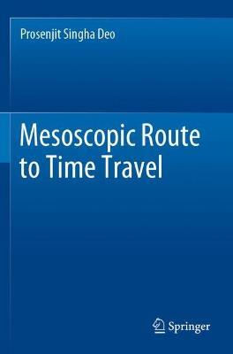 Mesoscopic Route to Time Travel - Prosenjit Singha Deo - cover