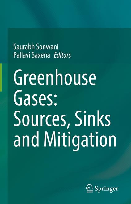 Greenhouse Gases: Sources, Sinks and Mitigation