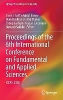 Proceedings of the 6th International Conference on Fundamental and Applied Sciences: ICFAS 2020 - cover