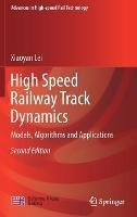 High Speed Railway Track Dynamics: Models, Algorithms and Applications - Xiaoyan Lei - cover