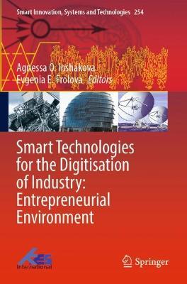 Smart Technologies for the Digitisation of Industry: Entrepreneurial Environment - cover