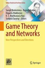Game Theory and Networks: New Perspectives and Directions