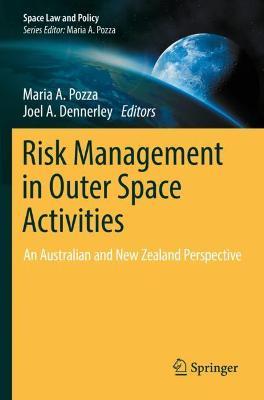 Risk Management in Outer Space Activities: An Australian and New Zealand Perspective - cover
