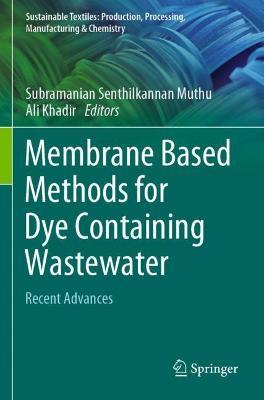 Membrane Based Methods for Dye Containing Wastewater: Recent Advances - cover