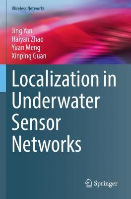 Localization in Underwater Sensor Networks - Jing Yan,Haiyan Zhao,Yuan Meng - cover