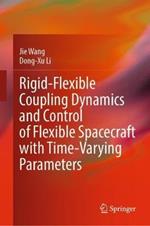 Rigid-Flexible Coupling Dynamics and Control of Flexible Spacecraft with Time-Varying Parameters