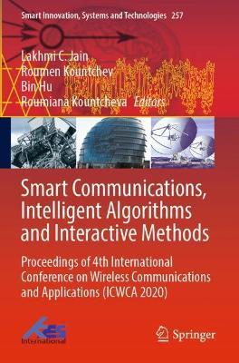 Smart Communications, Intelligent Algorithms and Interactive Methods: Proceedings of 4th International Conference on Wireless Communications and Applications (ICWCA 2020) - cover