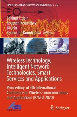 Wireless Technology, Intelligent Network Technologies, Smart Services and Applications: Proceedings of 4th International Conference on Wireless Communications and Applications (ICWCA 2020) - cover
