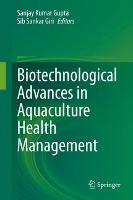 Biotechnological Advances in Aquaculture Health Management - cover