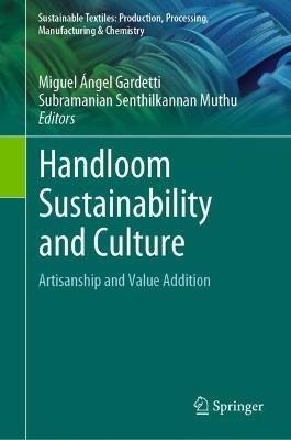 Handloom Sustainability and Culture: Artisanship and Value Addition - cover