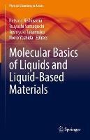 Molecular Basics of Liquids and Liquid-Based Materials