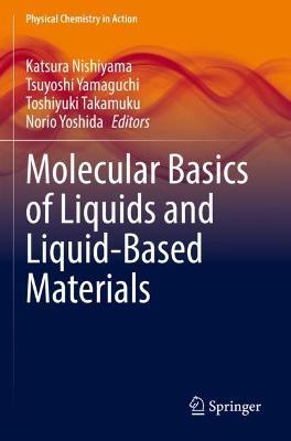 Molecular Basics of Liquids and Liquid-Based Materials - cover