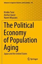The Political Economy of Population Aging: Japan and the United States