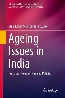 Ageing Issues in India: Practices, Perspectives and Policies - cover