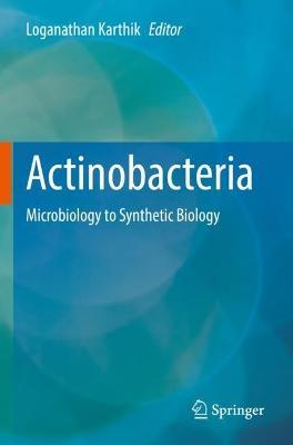 Actinobacteria: Microbiology to Synthetic Biology - cover