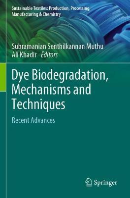 Dye Biodegradation, Mechanisms and Techniques: Recent Advances - cover