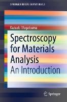 Libro in inglese Spectroscopy for Materials Analysis: An Introduction  - Kazuaki Wagatsuma