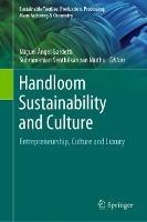 Handloom Sustainability and Culture: Entrepreneurship, Culture and Luxury - cover