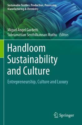 Handloom Sustainability and Culture: Entrepreneurship, Culture and Luxury - cover