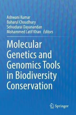 Molecular Genetics and Genomics Tools in Biodiversity Conservation - cover