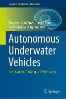 Libro inglese Autonomous Underwater Vehicles: Localization, Tracking, and Formation Jing Yan , Xian Yang , Haiyan Zhao